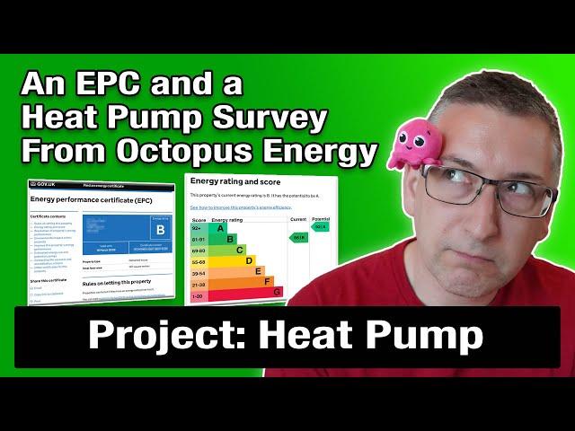 Project Heat Pump: An EPC and a Heat Pump Survey from Octopus Energy