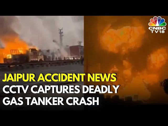 Jaipur News Today: CCTV Captures Deadly Gas Tanker Crash on Jaipur-Ajmer Highway, 11 Dead