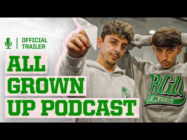 All Grown Up Podcast | The Official Trailer