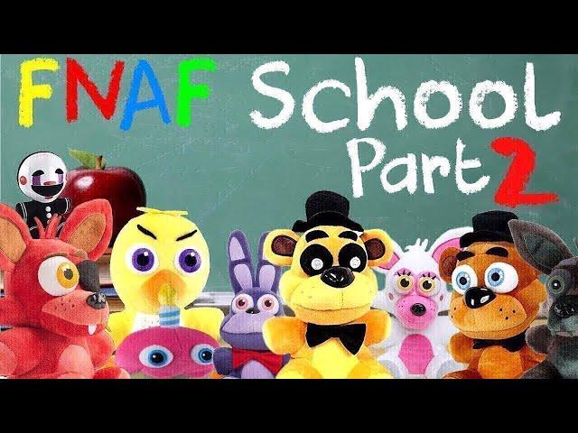 FNAF Plush - School Part 2!