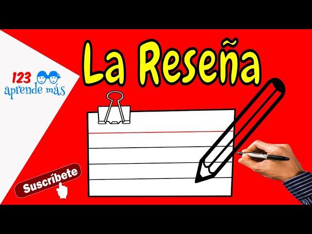 ¿Qué es la RESEÑA para niños?