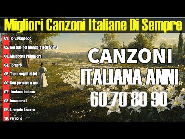 Le più Belle Canzoni Italiane di Sempre  Musica Italiana anni 60 70 80 90 Playlist  Italian Music