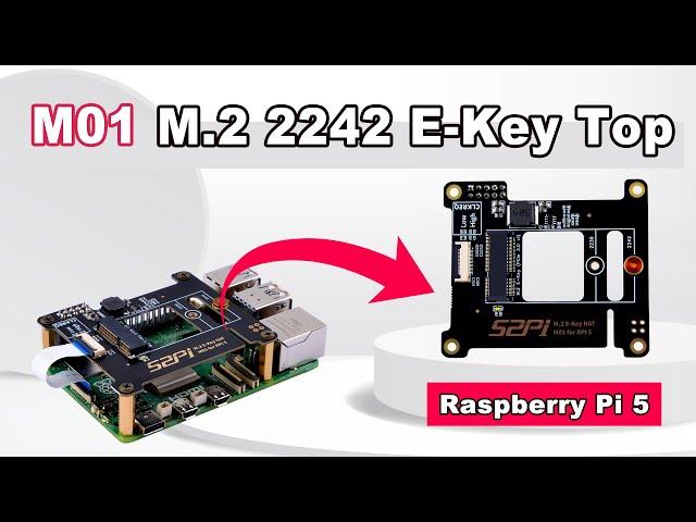 52Pi M01 M.2 2242 E-KEY Top Hat with Raspberry Pi 5