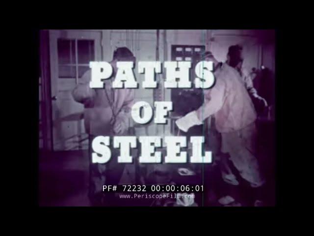 UNITED STATES STEEL CORPORATION "PATHS OF STEEL" 72232