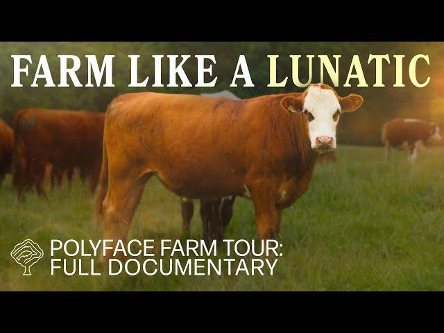 Farm Like A Lunatic: Polyface Farm Tour | FULL Documentary