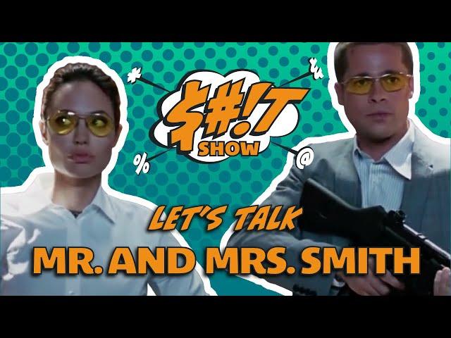 Sh*t Show Podcast: Mr. & Mrs. Smith (2005)