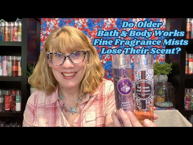 Do Older Bath & Body Works Fine Fragrance Mists Lose Their Scent? I'm Testing 12!