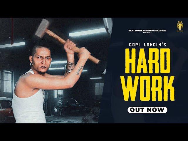 Hard work (Official Video) | Gopi Longia | Beat Muzik | Rishika kaushal Songs