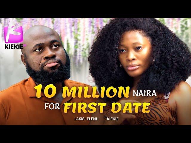 BLIND DATE: 10 MILLION NAIRA FOR FIRST DATE ALLOWANCE | LASISI | KIEKIE