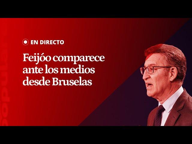 EN DIRECTO | Feijóo comparece desde Bruselas, donde participa en la cumbre del PP Europeo