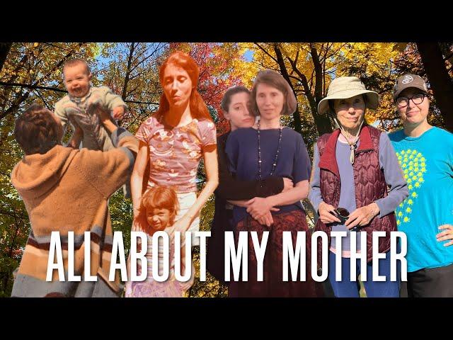 All About My Mother [Stuck in Vermont 700]