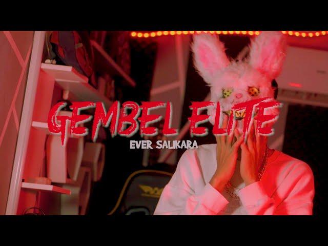 Ever Salikara - Gembel Elite ( Official Music Video )