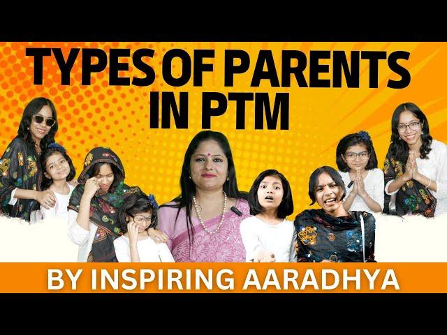 Types of Parents in PTM | Best Video on Parents Teacher Meeting | Parenting Video by Aaradhya