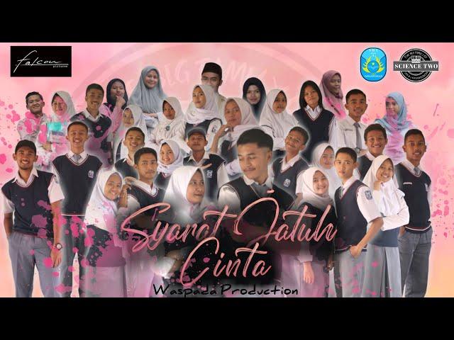 SYARAT JATUH CINTA - FULL MOVIE (XII MIPA 2 - SMAN 1 KABANDUNGAN)