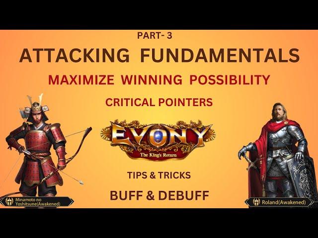 EVONY - ATTACKING FUNDAMENTAL - All Basics & Critical Information  (PART 3)