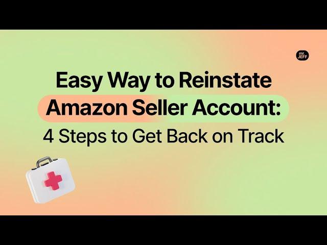 4 Steps to Reinstate Amazon Seller Account