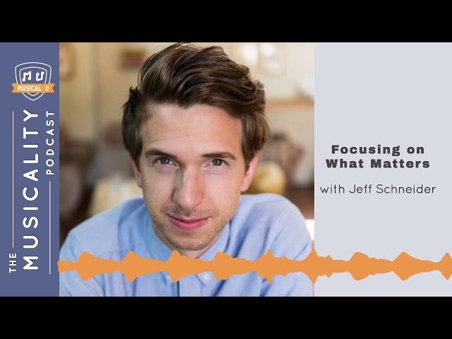 Focusing on What Matters, with Jeff Schneider