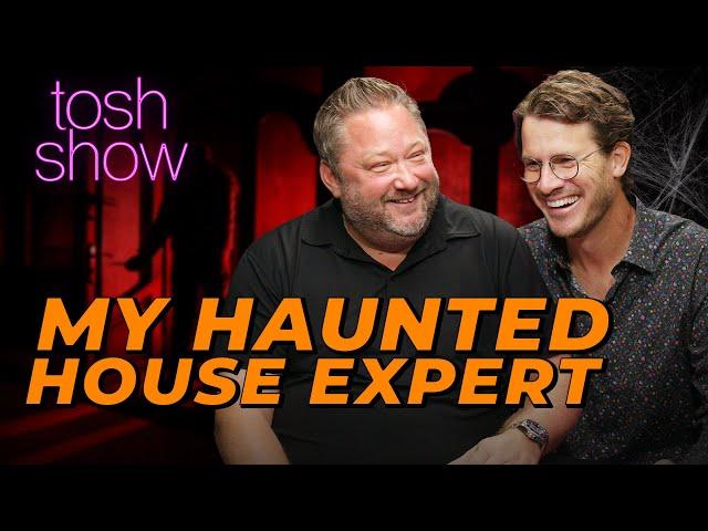 My Haunted House Expert - Chris Stafford | Tosh Show