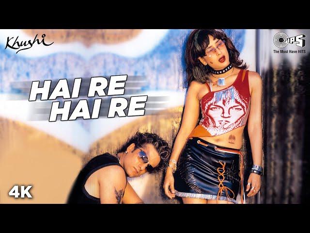 Hai Re Hai Re - Video Song | Khushi | Fardeen Khan & Kareena Kapoor | Hema Sardesai & K. K