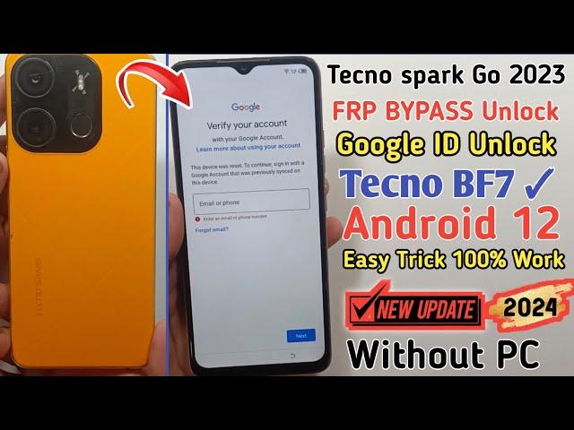 Tecno Spark Go 2023 Frp Bypass Without Pc | Tecno Spark (BF7) Android 12 New security update 2024