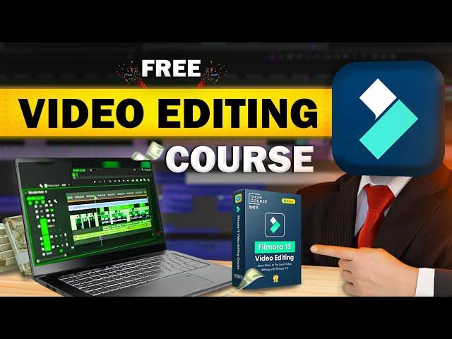 FREE Video Editing Course  | Wondershare Filmora 13 | कमाओ ₹50000/Month