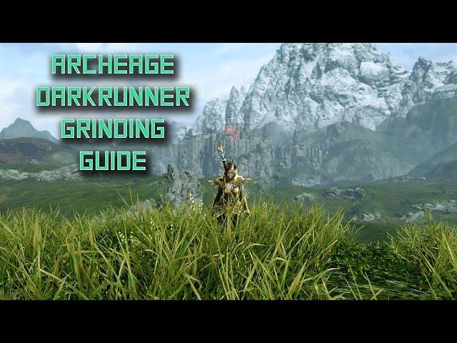 Archeage Unchained | Darkrunner Grinding Guide