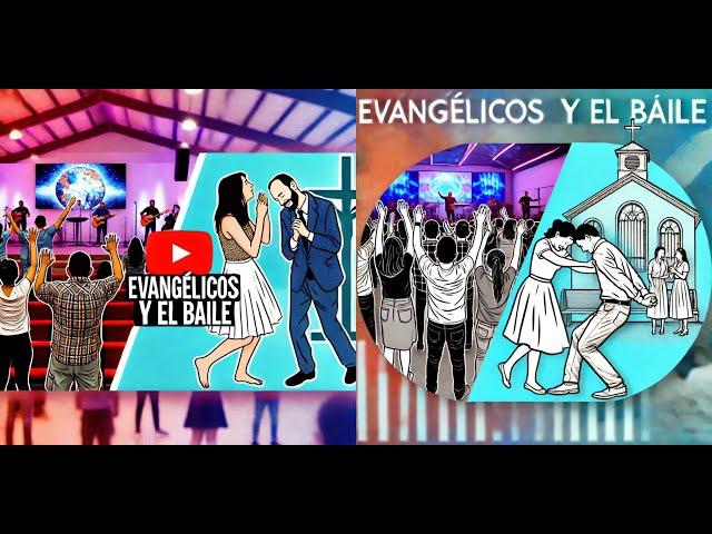 LOS EVANGÉLICOS Y EL BAILE EN PAREJAS