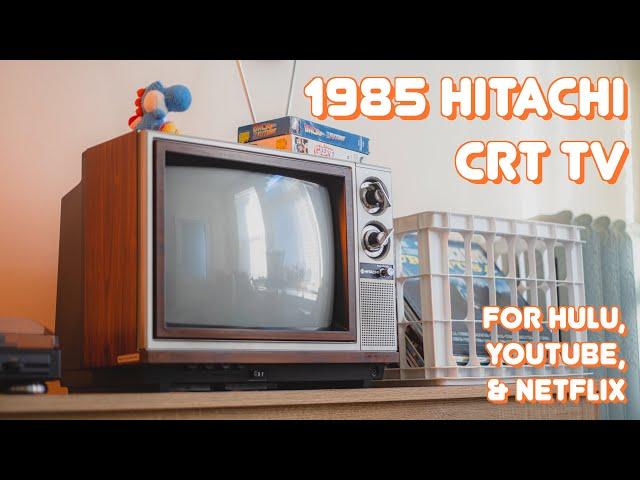 80's Hitachi CRT TV - Using A CRT In 2021, Streaming Youtube, Netflix, Hulu