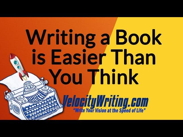 Writing a Book is Easier Than You Think