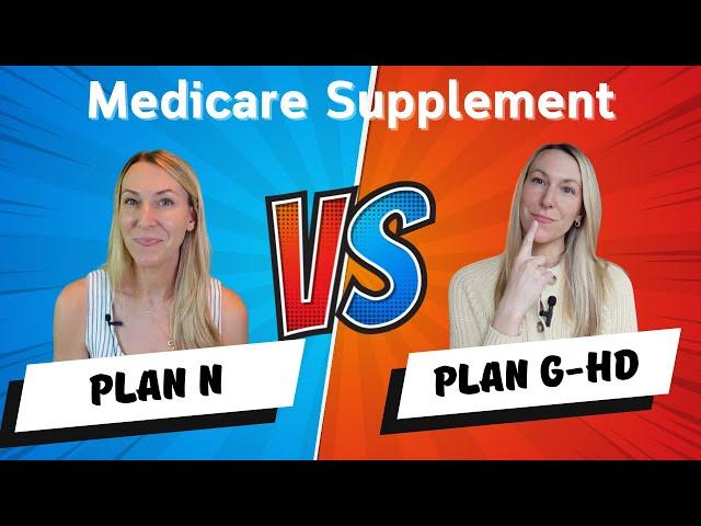 Plan N vs Plan G High Deductible - NEW