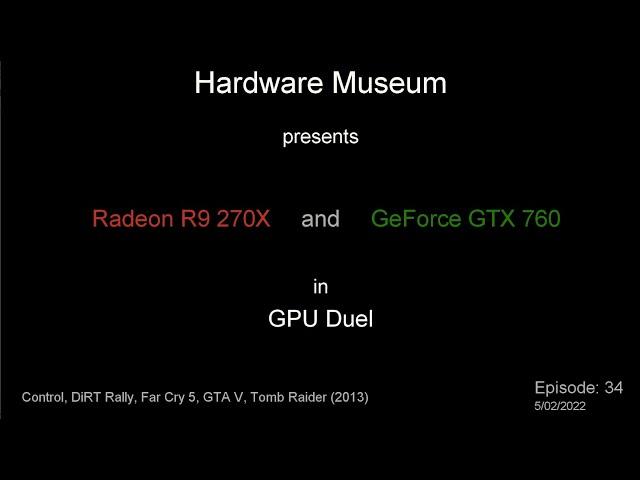 Radeon R9 270X vs GeForce GTX 760 - GPU Duel (ep. 34)