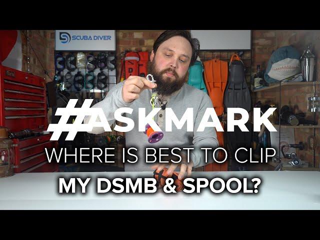 Where is Best to Clip a dSMB & Spool? #askmark #scuba @ScubaDiverMagazine