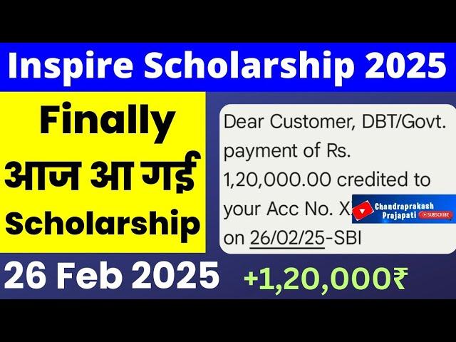 inspire scholarship 2025 new update Feb payment|Chandraprakash Prajapati