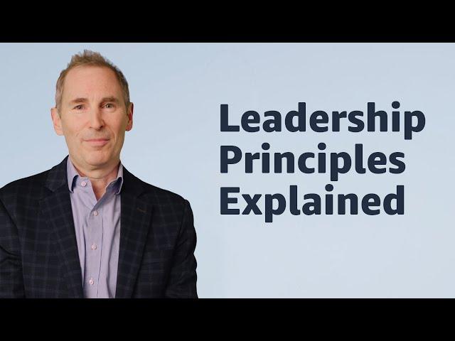 The Leadership Principles Explained by Amazon CEO Andy Jassy | Full Length Video