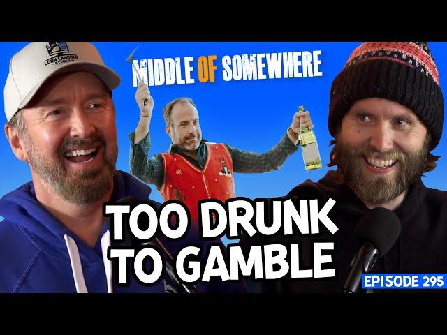 Big Tim's Wild Night | Ep 294 | Middle Of Somewhere