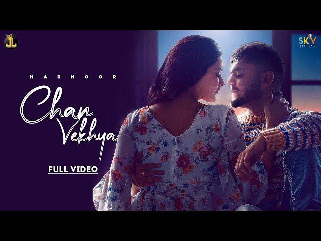 Chan Vekhya - Harnoor | Yeah Proof | Punjabi Song 2023 | New Punjabi Love Song 2023