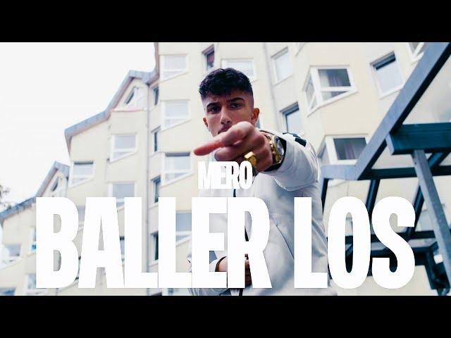 MERO - Baller los (Official Video)