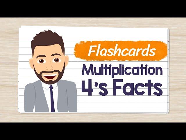 Multiplication Flashcards 4's Facts | Elementary Math with Mr. J