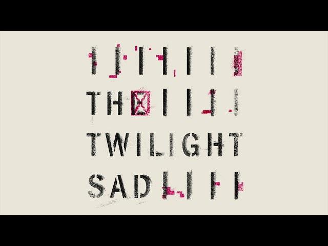 The Twilight Sad // Public Housing (Official Audio)