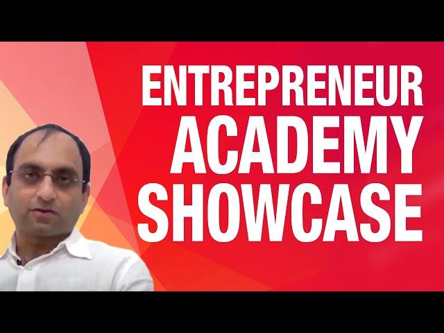 Entrepreneur Academy Showcase | Wadhwani Foundation