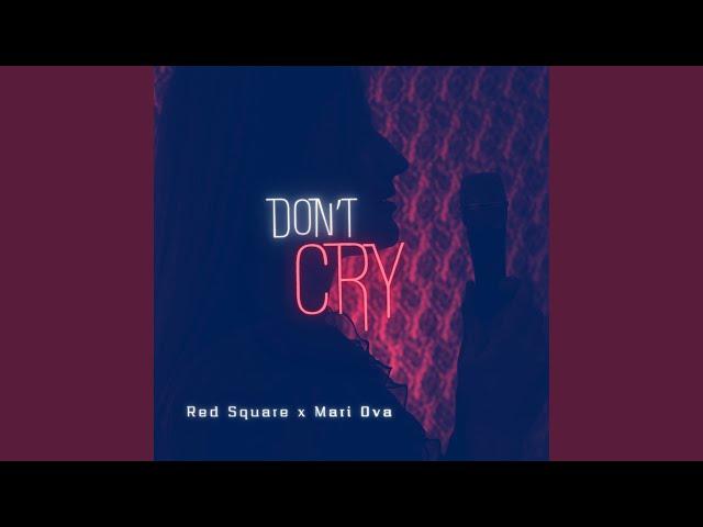 Don’t cry