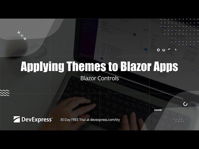 Applying DevExpress and Bootstrap Themes to Blazor Applications