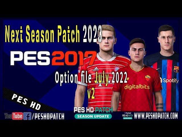 PES 2017 Next Season Patch 2023 - Option File Transfers July v2