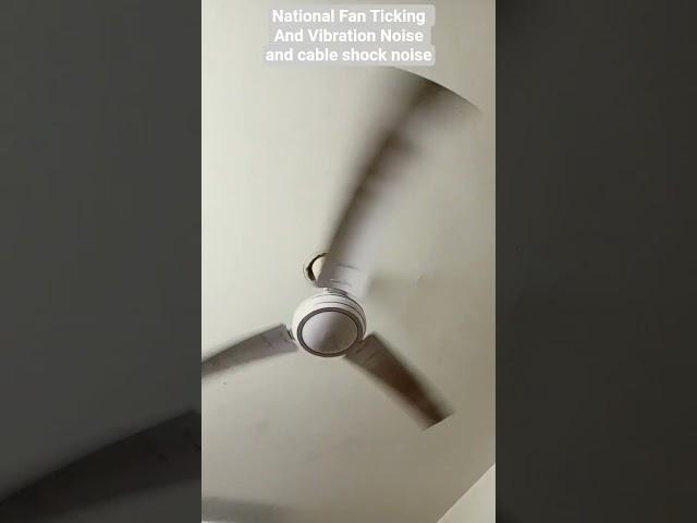 National Fan Tickling Vibration and Cable shock noise