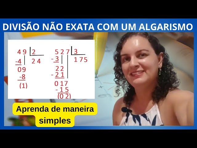  #DIVISÃO EXATA E #NÃO #EXATA COM #UM #ALGARISMO NO #DIVISOR PARTE 1 [Prof. Nádja Sicleide] 