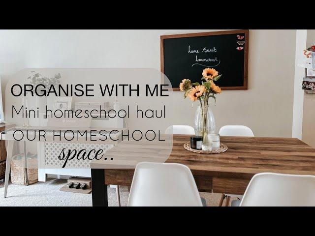 Organise with me before we start back | HOMESCHOOLING | homeschool HAUL!