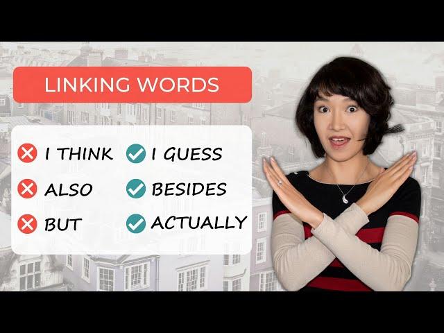 Band 9 IELTS Speaking Linking Words