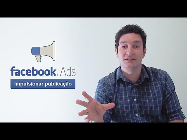 Passo-a-passo - Como Impulsionar Publicação no Facebook