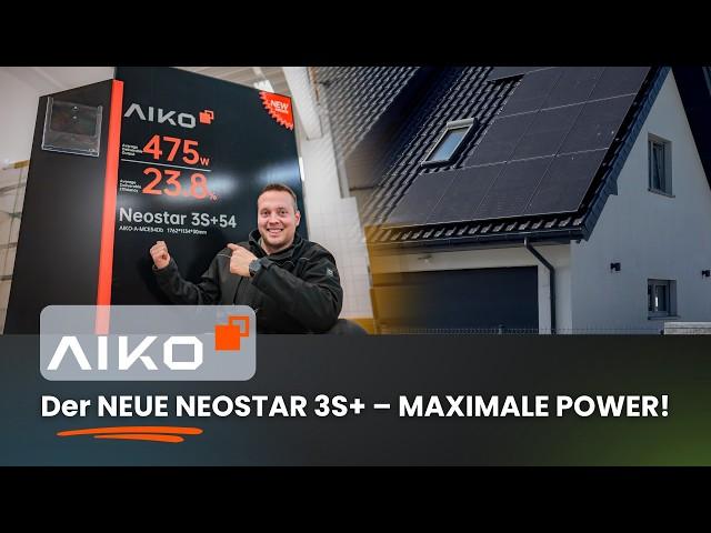 Der neue Neostar 3S+ Aiko  Mehr Leistung, mehr Ersparnis – das beste Solarmodul 2025? ️