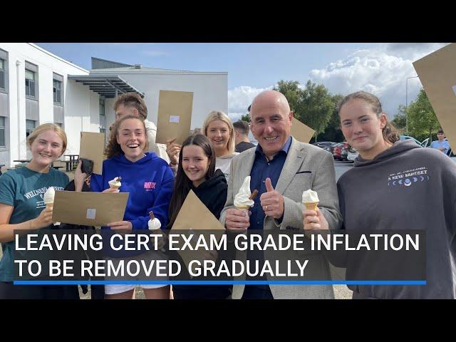 Leaving Cert exam inflation to be removed gradually